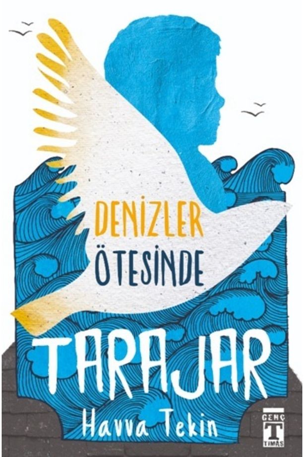Denizler Ötesinde Tarajar, Havva Tekin, Genç Timaş, Denizler Ötesinde Tarajar Kitabı, 208 Sayfa - 1