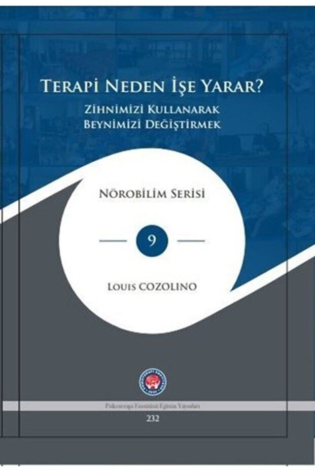 Terapi Neden Işe Yarar? - Zihnimizi Kullanarak Beynimizi Geliştirmek - 2