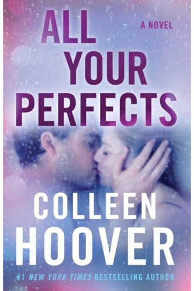 All Your Perfects A Novel