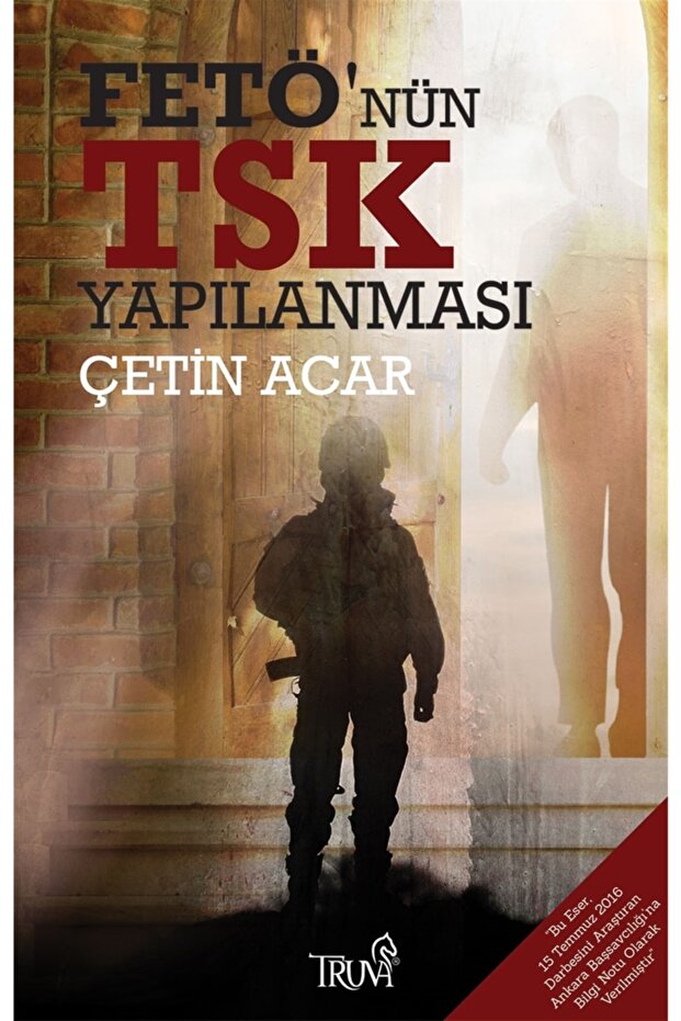 Fetö’nün Tsk Yapılanması - Çetin Acar 9786059850544