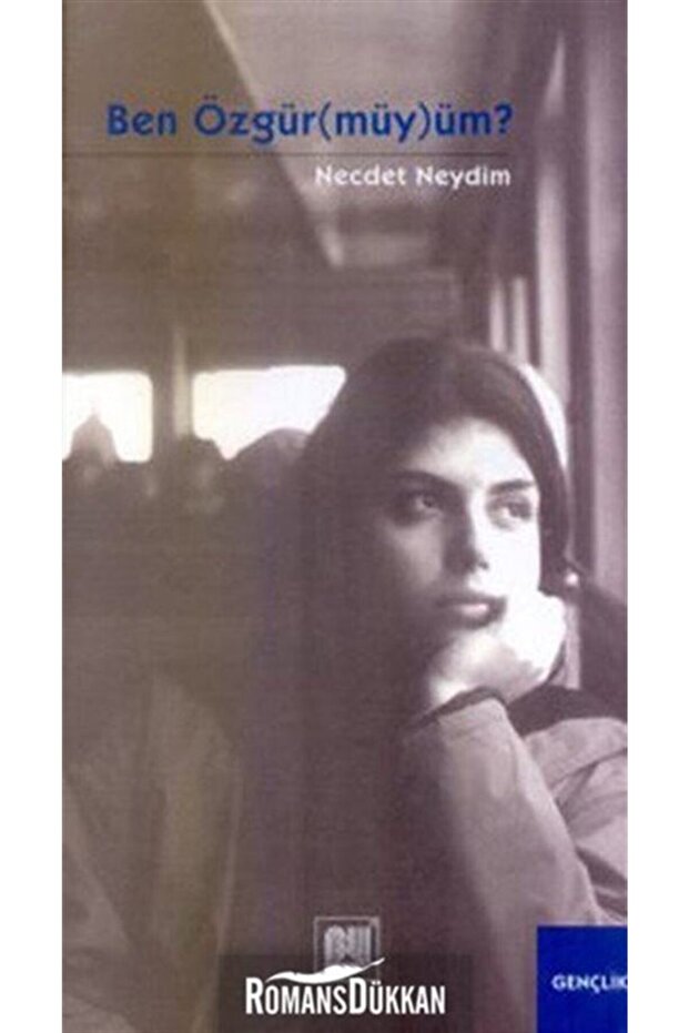 Ben Özgürmüyüm