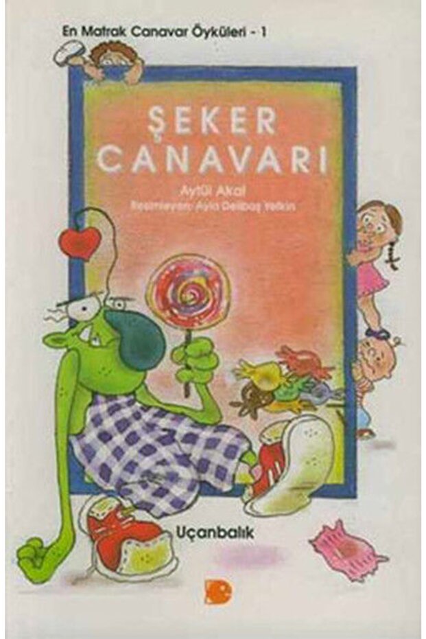 Şeker Canavarı Aytül Akal