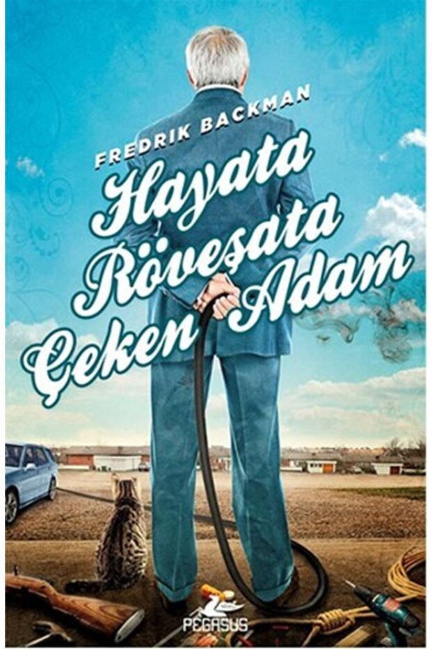 Hayata Röveşata Çeken Adam – Fredrik Backman