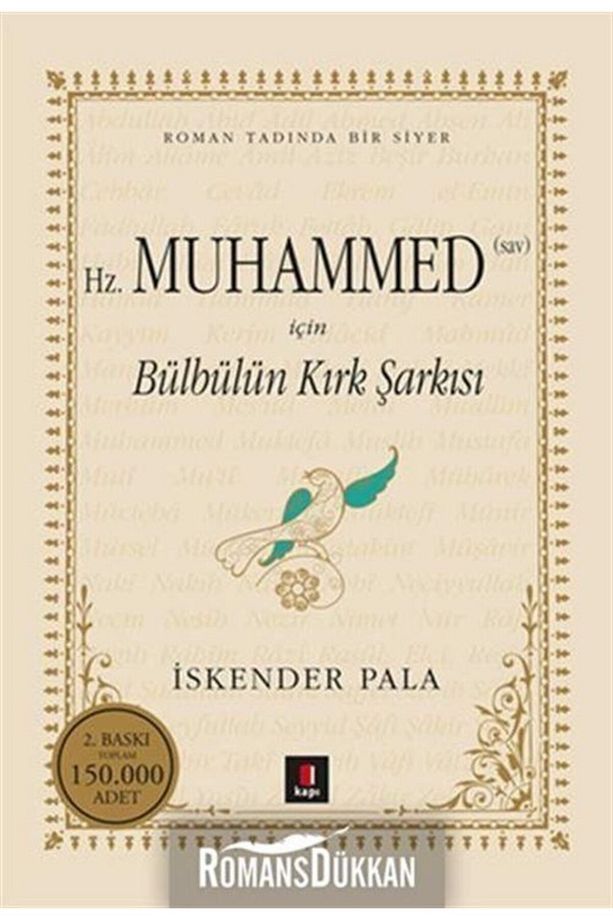 Bülbülün Kırk Şarkısı Gönüllere Şifa Bir Hayat Hikâyesi Hazret-i Muhammed - 1