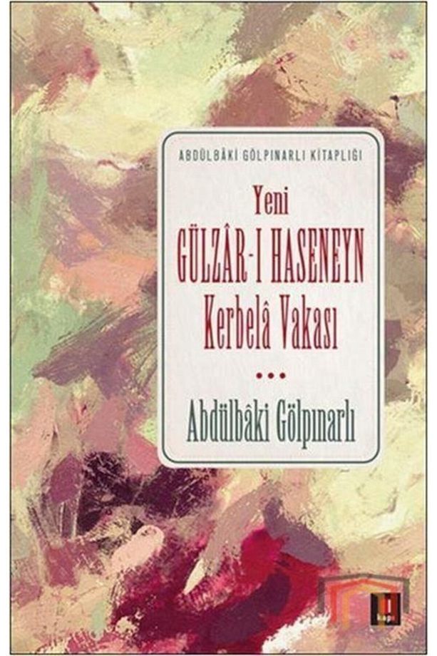 Yeni Gülzar-ı Haseneyn & Kerbela Vakası - 1