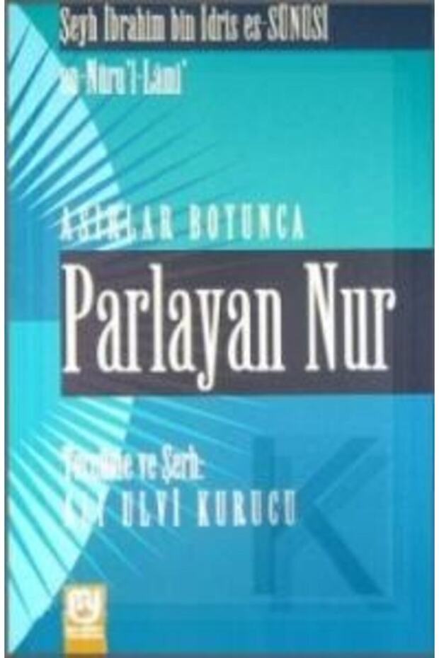 Asırlar Boyunca Parlayan Nurİbrahim B. İdris es-Sünusi - 1