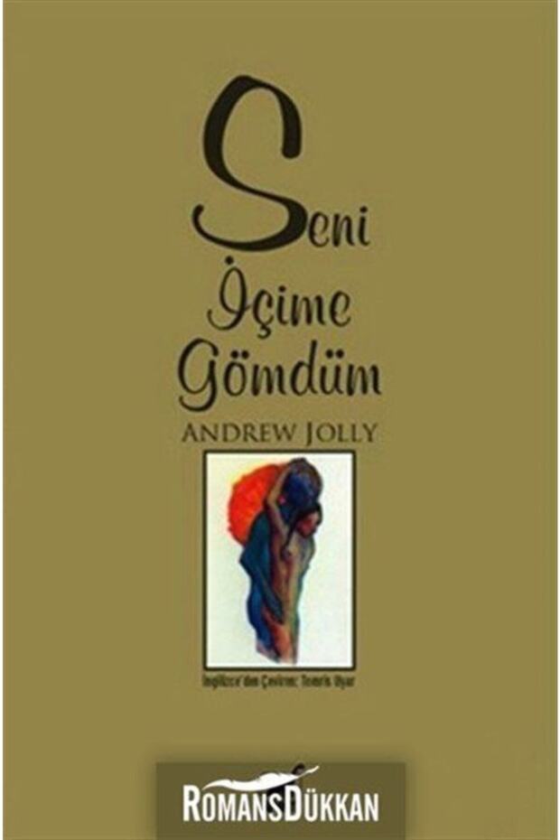 Seni Içime Gömdüm