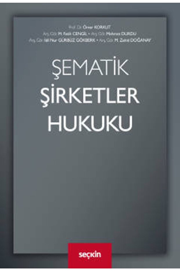 Şematik Şirketler Hukuku Ömer Korkut M.Fatih Cengil Mehmet Dur- Kolektif - 1