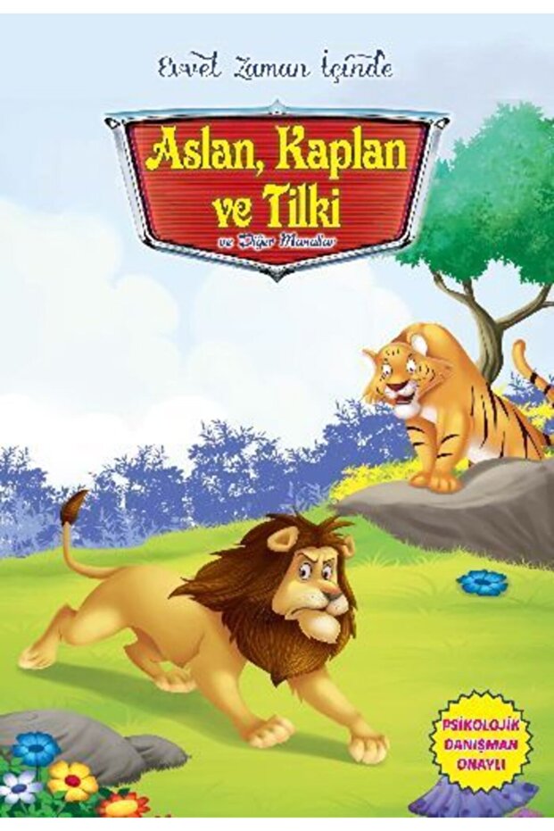 Evvel Zaman 0çinde - Aslan Kaplan Ve Tilki Ve Di?er Masallar