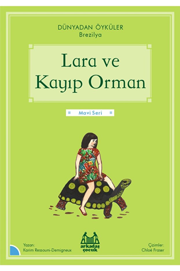 Lara Ve Kayıp Orman - Dünyadan Öyküler Brezilya
