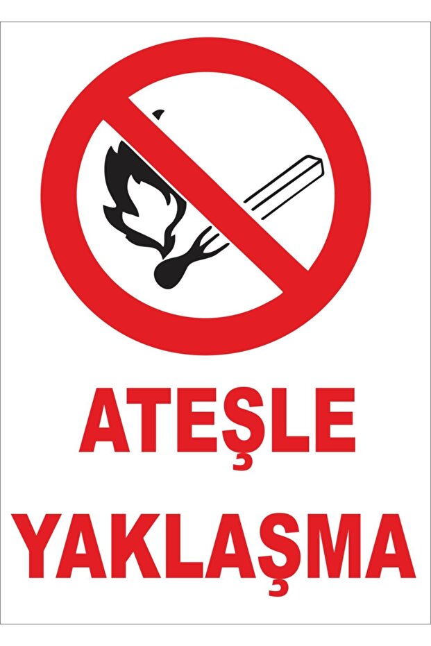 Ateşle Yaklaşma Levhası - 1