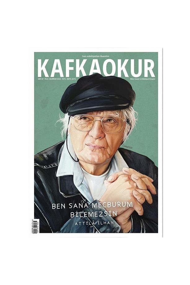 Kafkaokur Sayı 67 - Attilâ Ilhan - Haziran 2022 - 1