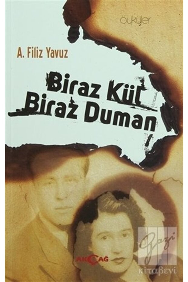 Biraz Kül Biraz Duman