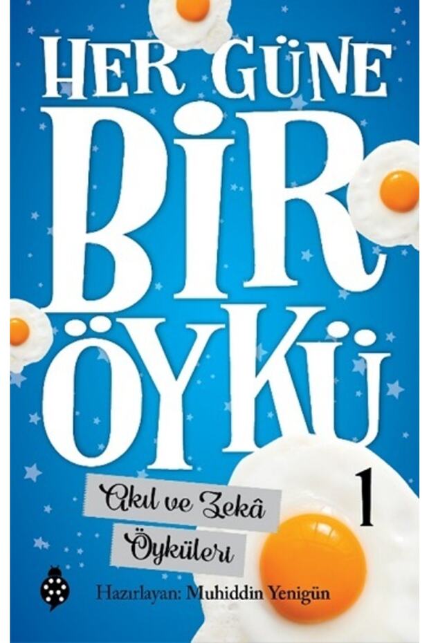 Her Güne Bir Öykü - 1 Akıl Ve Zeka Öyküleri- Kolektif - 1