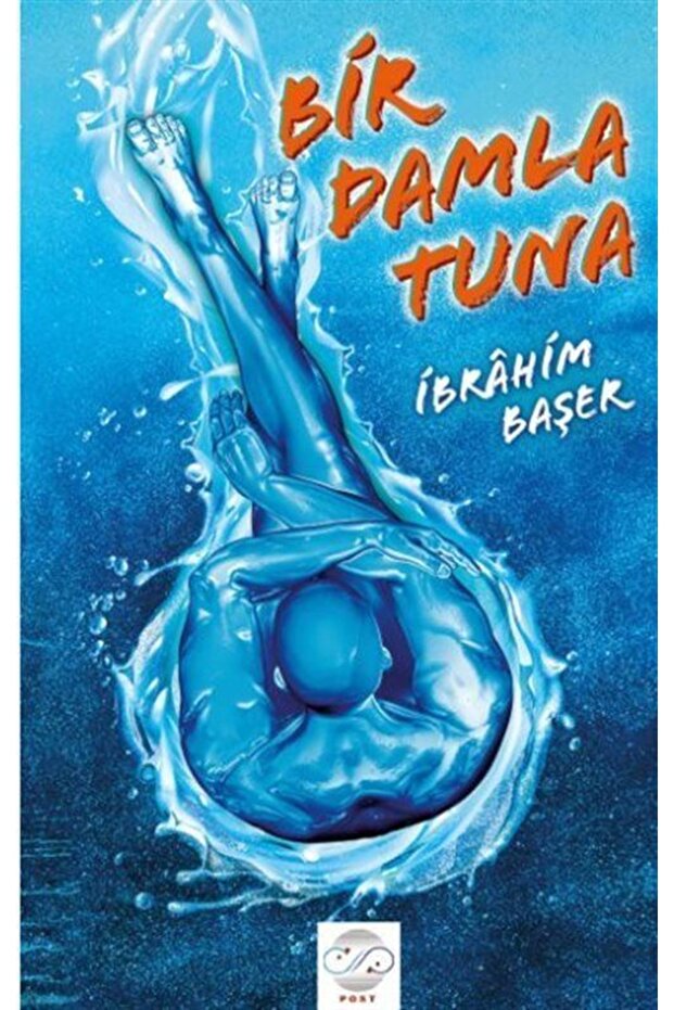 Bir Damla Tuna / Ibrahim Başer / / 9786059444733
