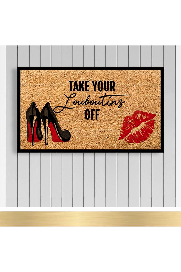 , Design Koko Kapı Önü Paspas / Pvc Taban / Model; Take Your Louboutins Off - 1