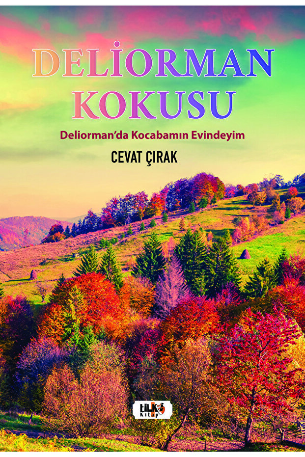Deliorman Kokusu - Cevat Çırak