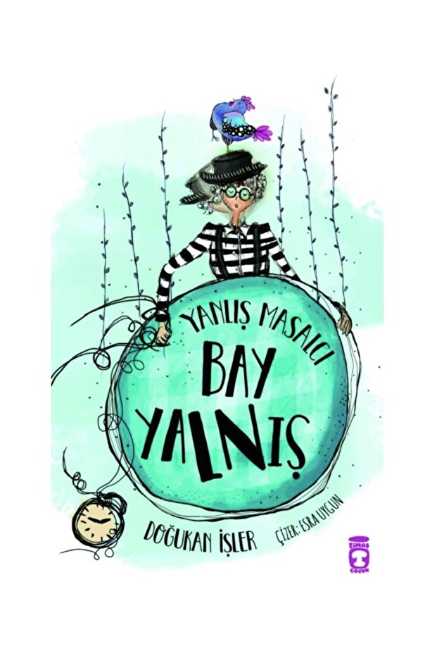 Yanlış Masalcı Bay Yalnış - Doğukan Işler