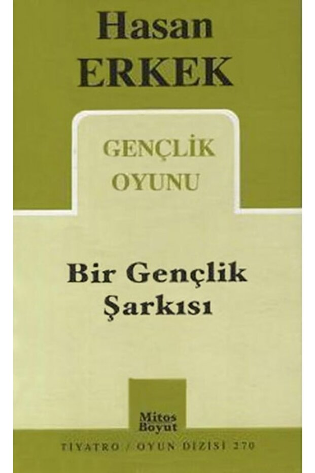 Bir Gençlik Şarkısı, Hasan Erkek, , Bir Gençlik Şarkısı Kitabı, 72 Sayfa