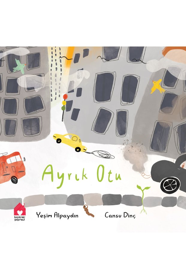 Illustrated Children's Book: " AYRIK OTU " - Yeşim Alpaydın (Küçük Bir Yayınevi)