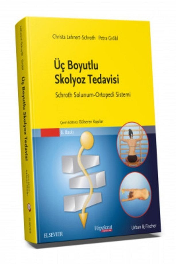 Skolyozun Üç Boyutlu Tedavisi - Omurga Deformitelerinde Bir Fizik Tedavi Metodu - Gülseren Kayalar - 1