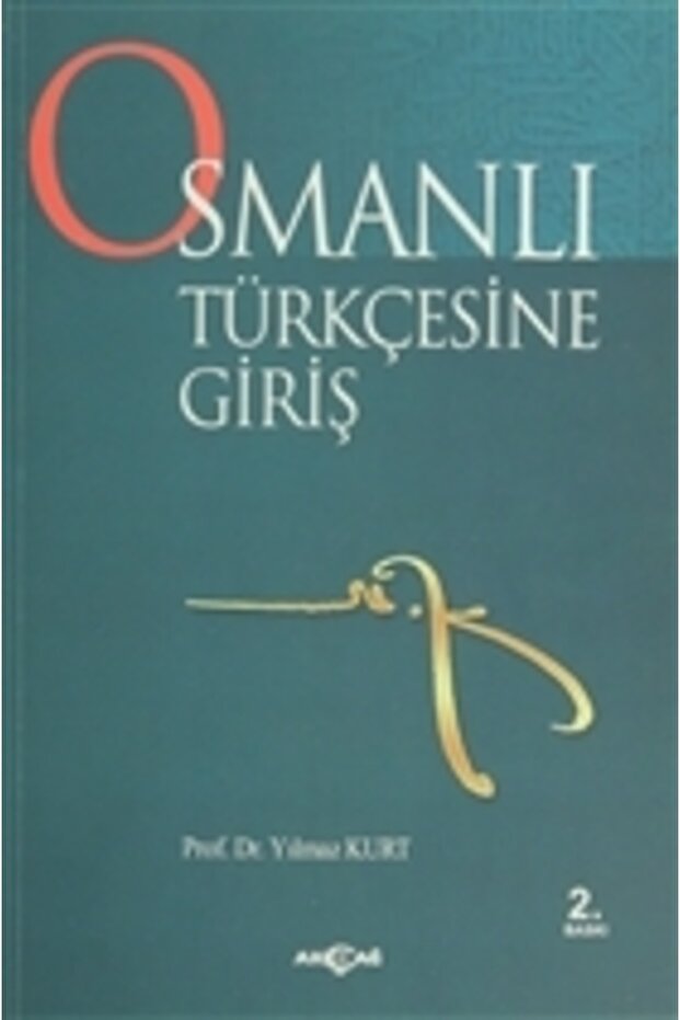 Osmanlı Türkçesine Giriş