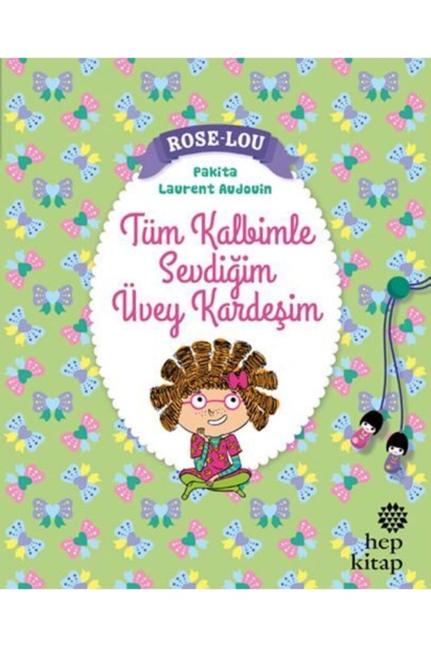 Rose - Lou: Tüm Kalbimle Sevdiğim Üvey Kardeşim / Pakita / Hep Kitap / 9786051920559