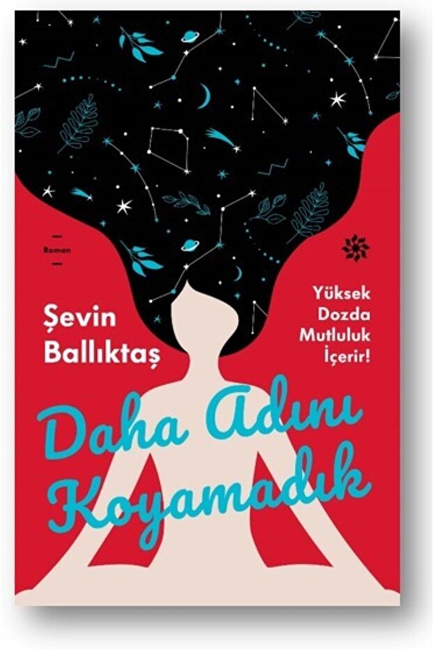Daha Adını Koyamadık - Şevin Ballıktaş