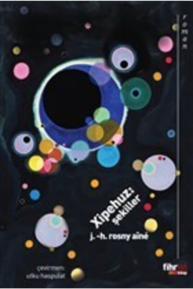 Xipehuz: Şekiller - J. -h. Rosny Aine