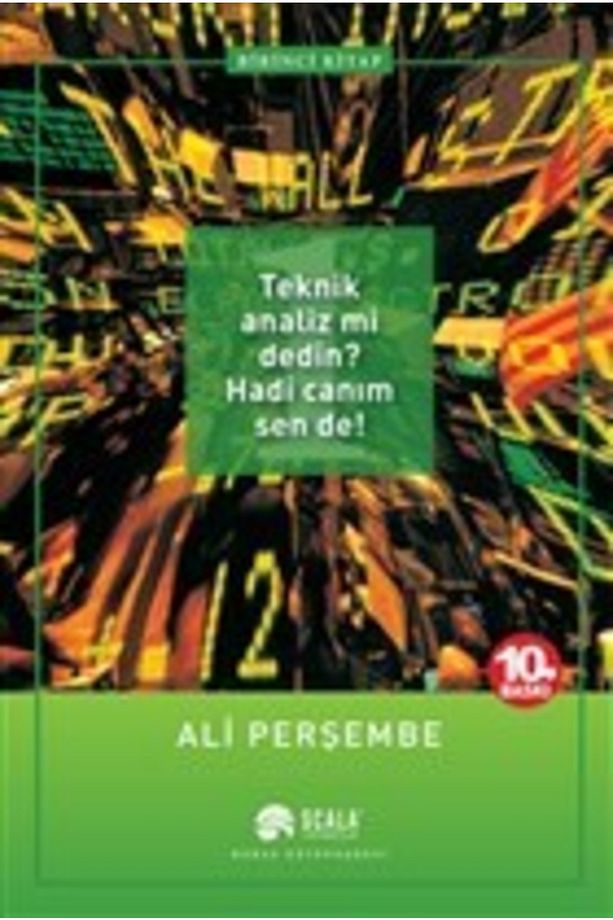 Teknik Analiz Mi Dedin? Hadi Canım Sen De! 1. Kitap - 1