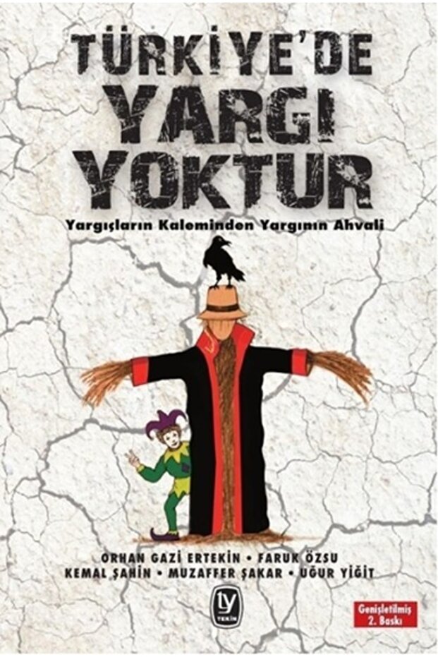 Türkiye'de Yargı Yoktur - Faruk Özsu , kemal Şahin , muzaffer Şakar , orhan Gazi Ertekin , uğur Yiğit