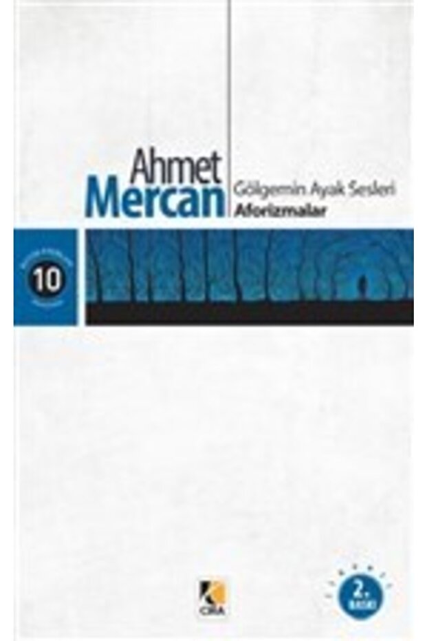 Gölgemin Ayak Sesleri Aforizmalar