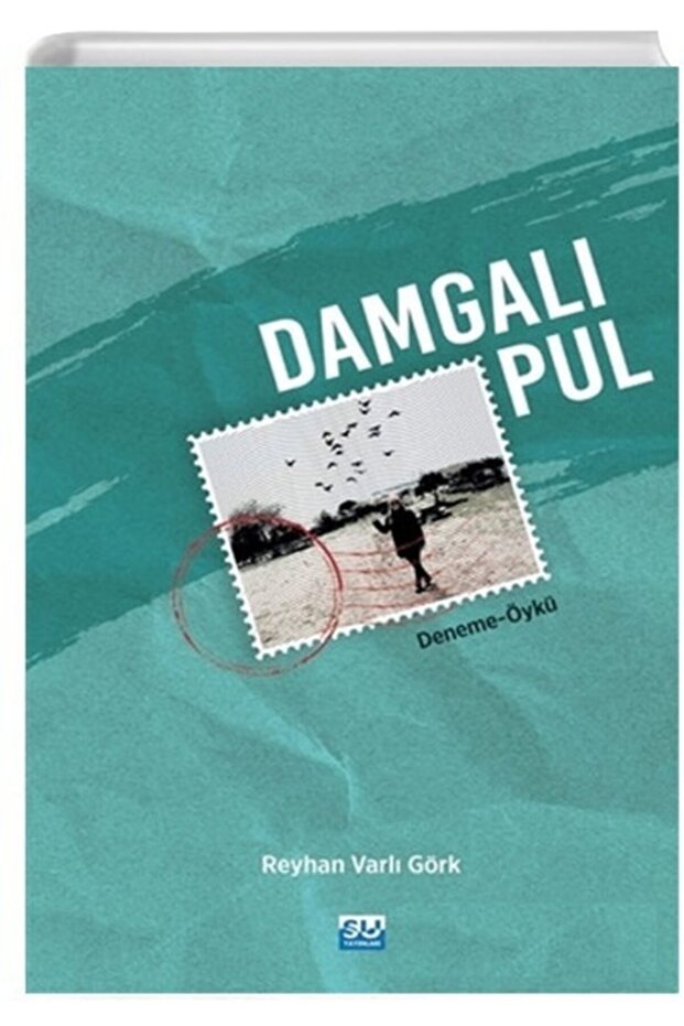 Damgalı Pul / Reyhan Varlı Görk / / 9786054554584