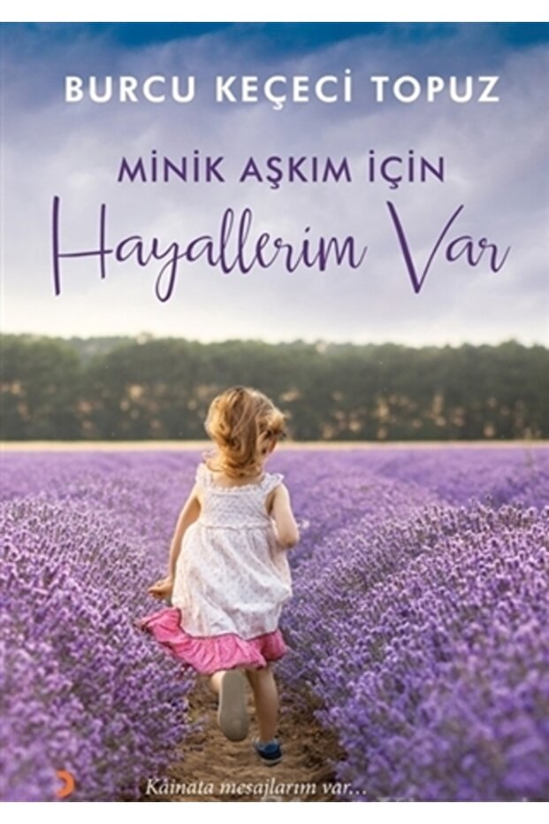 Minik Aşkım Için Hayallerim Var