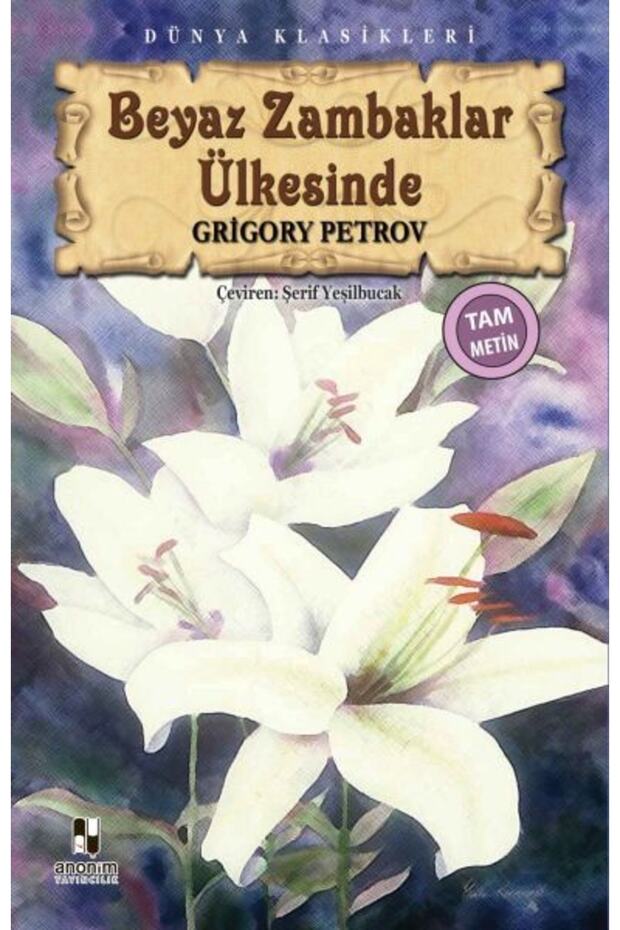 Beyaz Zambaklar Ülkesinde