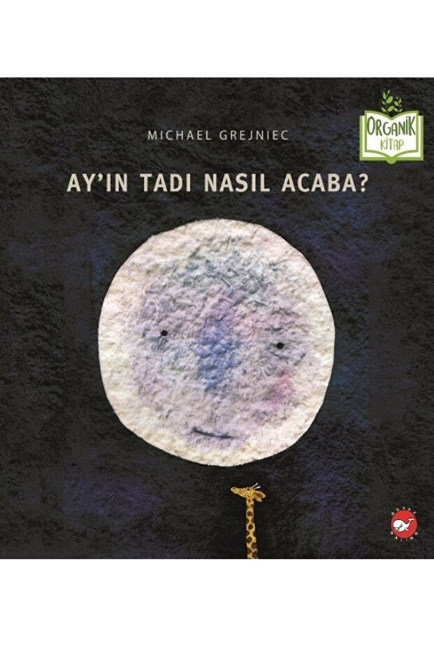 How to Taste the Moon - Organic Book