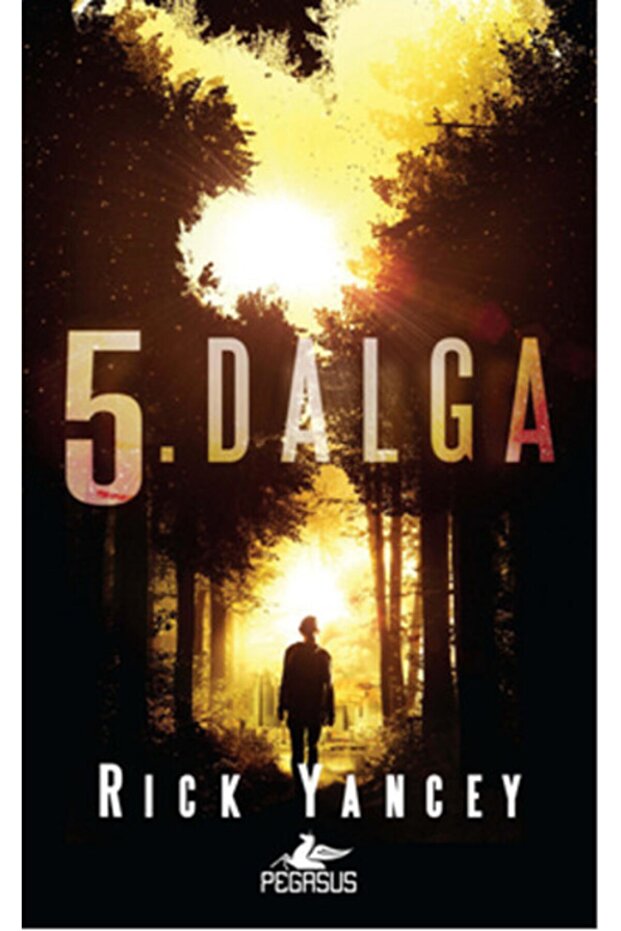 5. Dalga - 5. Dalga Serisi 1. Kitap | Rick Yancey