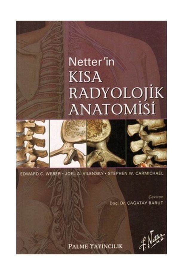 Netter`in Kısa Radyolojik Anatomisi Kitabı - Edward C. Weber - 1