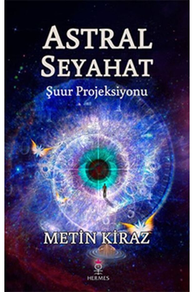 Astral Seyehat Şuur Projeksiyonu