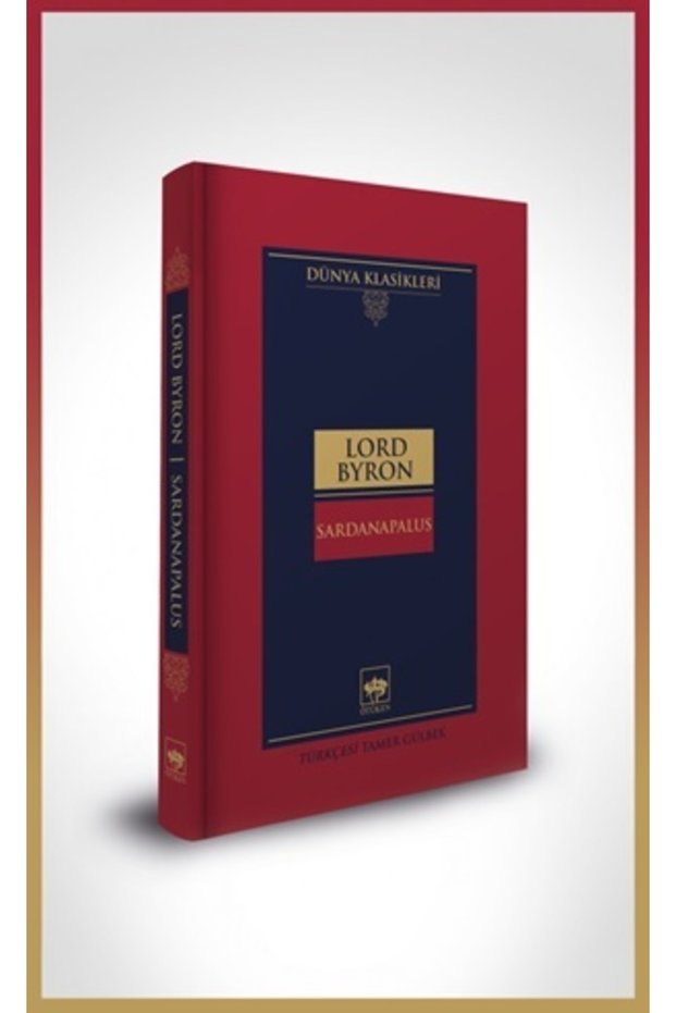 Sardanapalus - Dünya Klasikleri (Hardcover) Ötüken Neşriyat (with Protective Bag)