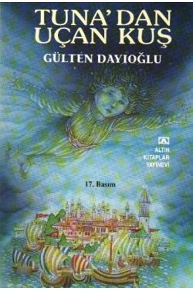 Tuna’dan Uçan Kuş // Gülten Dayıoğlu