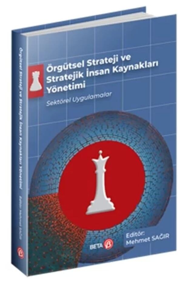 Örgütsel Strateji ve Stratejik Insan Kaynakları Yönetimi Mehmet Sağır - 1