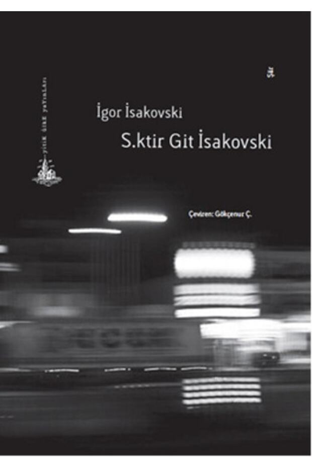 S.ktir Git İsakovski - 1