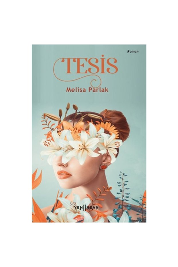 Tesis / Yeni İnsan Yayınevi / Melisa Parlak