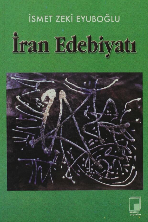 Iran Edebiyatı - Ismet Zeki Eyuboğlu - 1