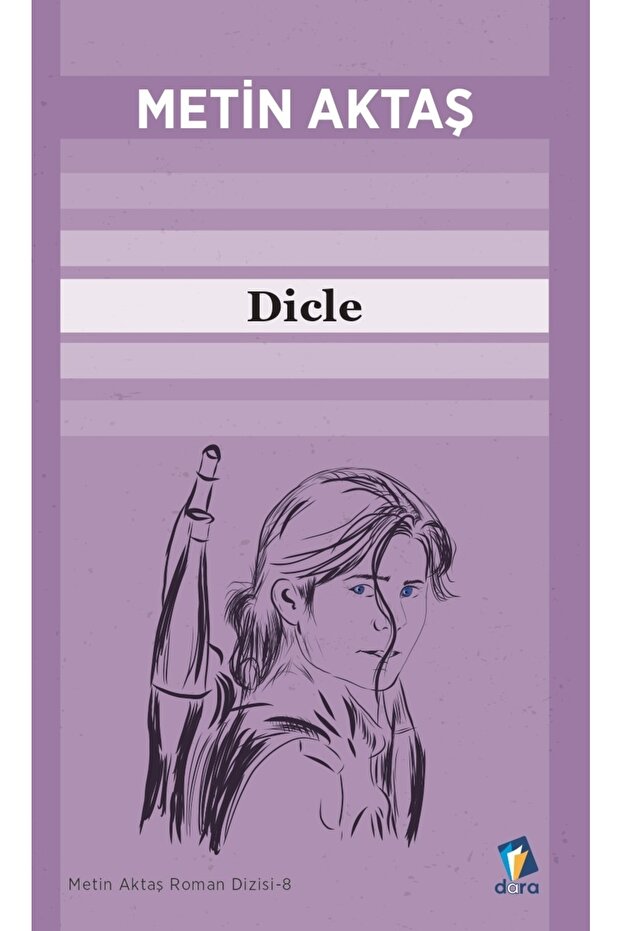 Dicle - Metin Aktaş Romanları