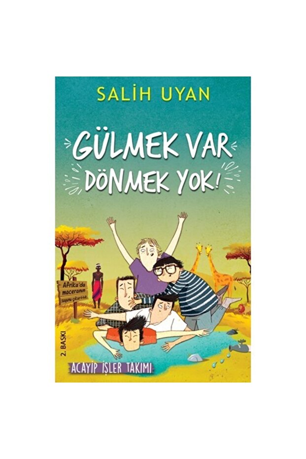 Gülmek Var Dönmek Yok / Acayip Işler Takımı - Salih Uyan - 1