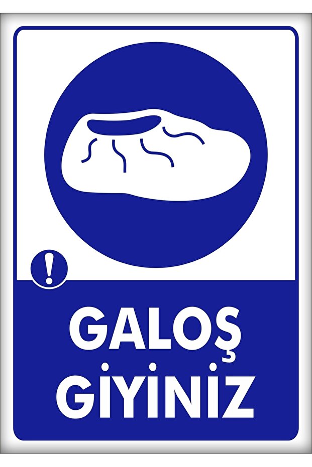 Warning and Direction Signs "Wear Galoshes" 25X35Cm Dekota Sheet