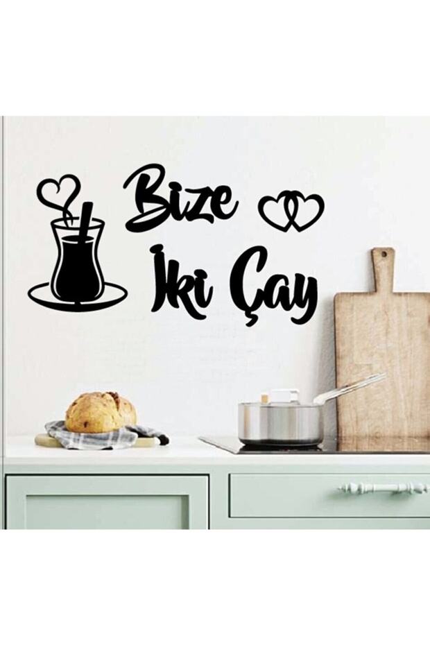 Bize Iki Çay 25x35 Duvar Yazısı Mutfak Dekoru Çay Süsü - 2