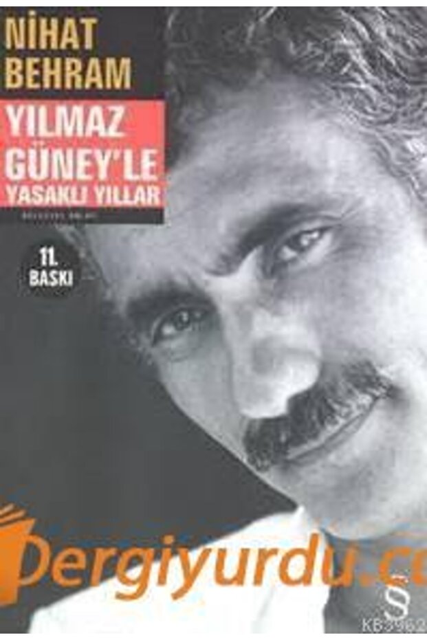 Yılmaz Güney'le Yasaklı Yıllar